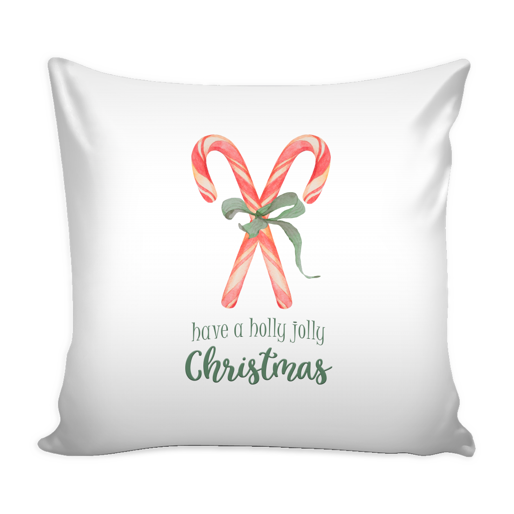 Have a Holly Jolly Christmas Pillow Cover