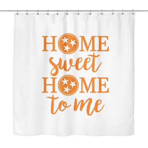 Tennessee "Home Sweet Home To Me" Shower Curtain